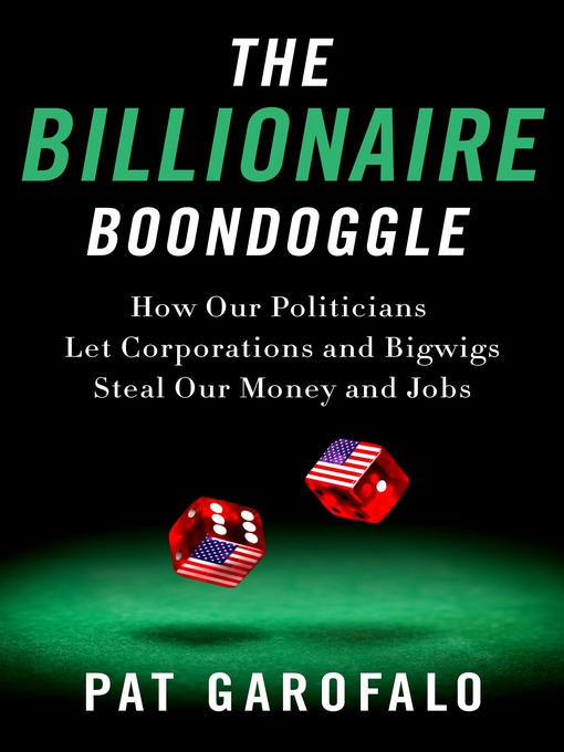 Title details for The Billionaire Boondoggle by Pat Garofalo - Wait list